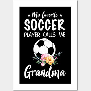 Womens My Favorite Soccer Player Calls Me Grandma Posters and Art